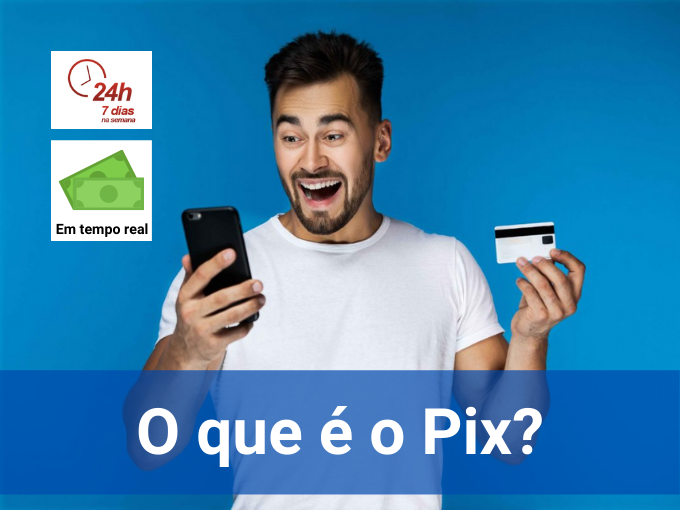Tudo sobre o que é PIX