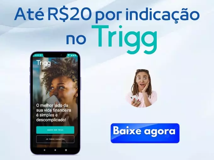 Trigg Friends - Até R$ 20 por indicação