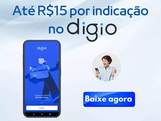 Digio - Até R$ 15 por indicação