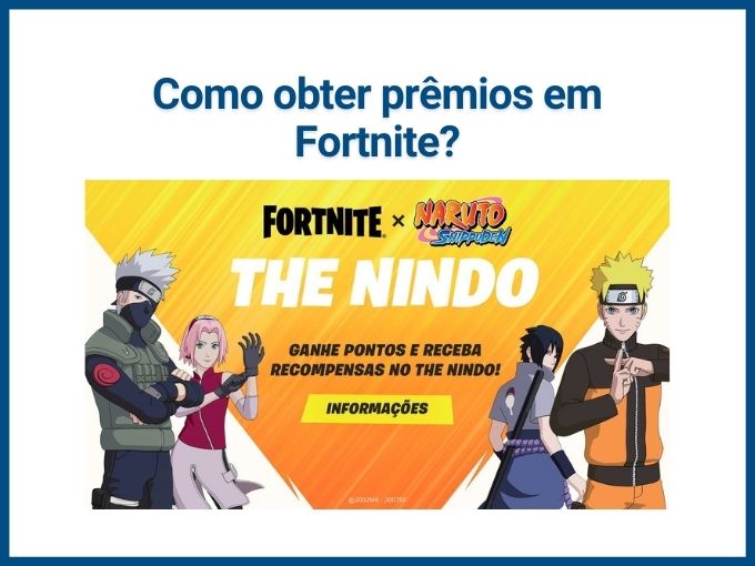 Fortnite e Naruto: The Nindo dá recompensas grátis; veja como