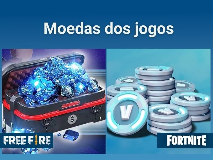 Moedas Free Fire e Fortnite